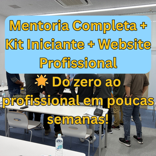 Mentoria Completa + Kit Iniciante + Website Profissional