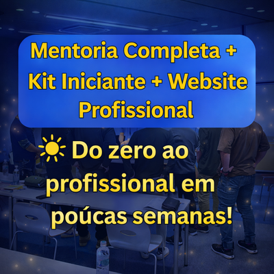 Mentoria Completa + Kit Iniciante + Website Profissional